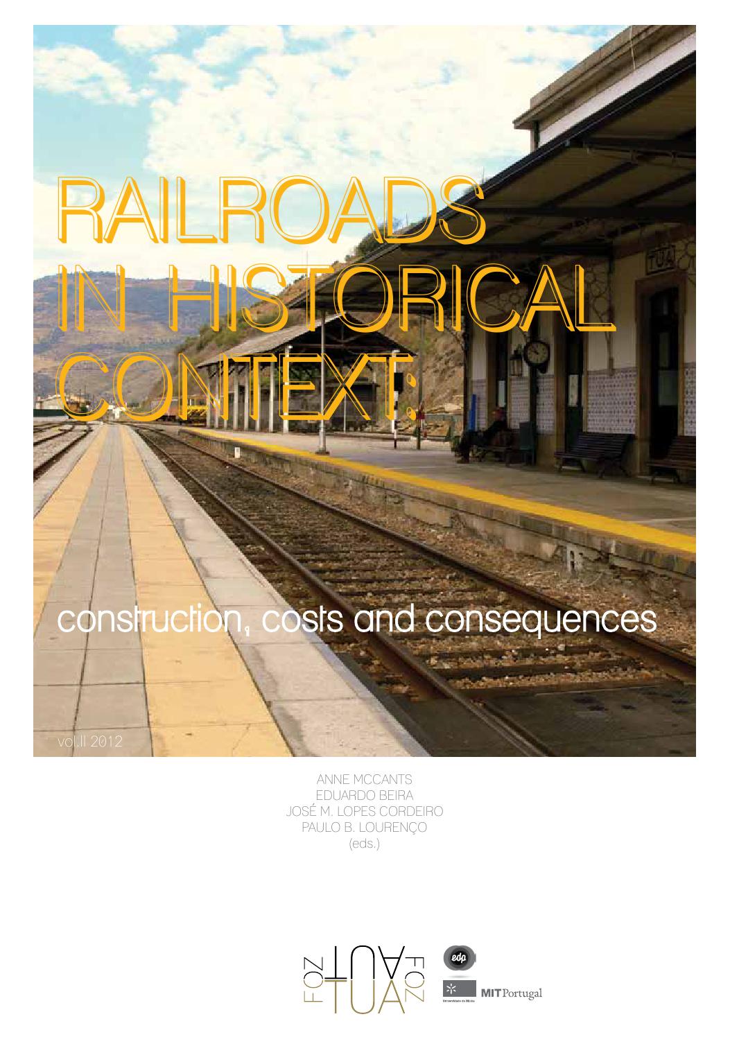 Railroads in Historical Context: Construction, costs and consequences – Volume II