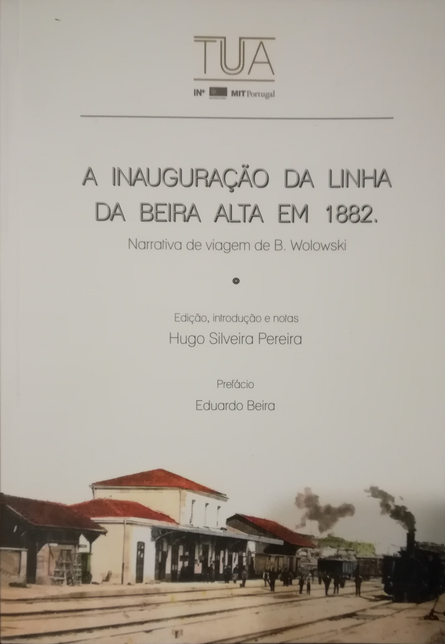 A Inauguração da Linha da Beira Alta em 1882